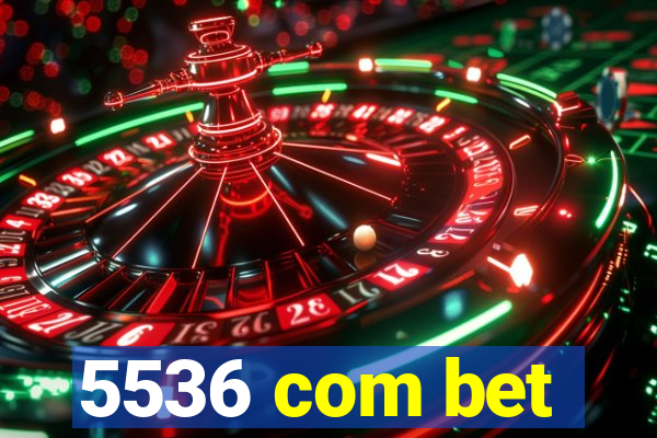 5536 com bet